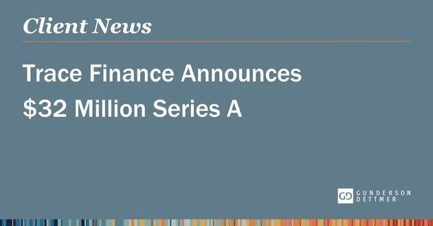 Trace Finance Announces $32 Million Series A