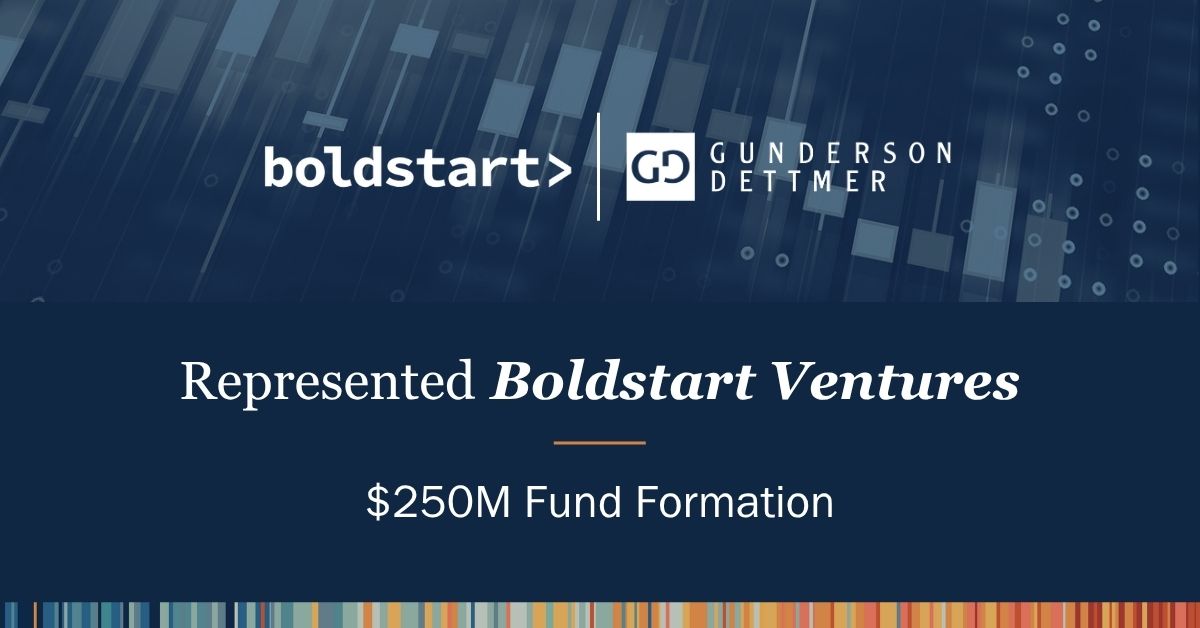Boldstart Ventures Announces 250m Fund Vii Gunderson Dettmer Stough