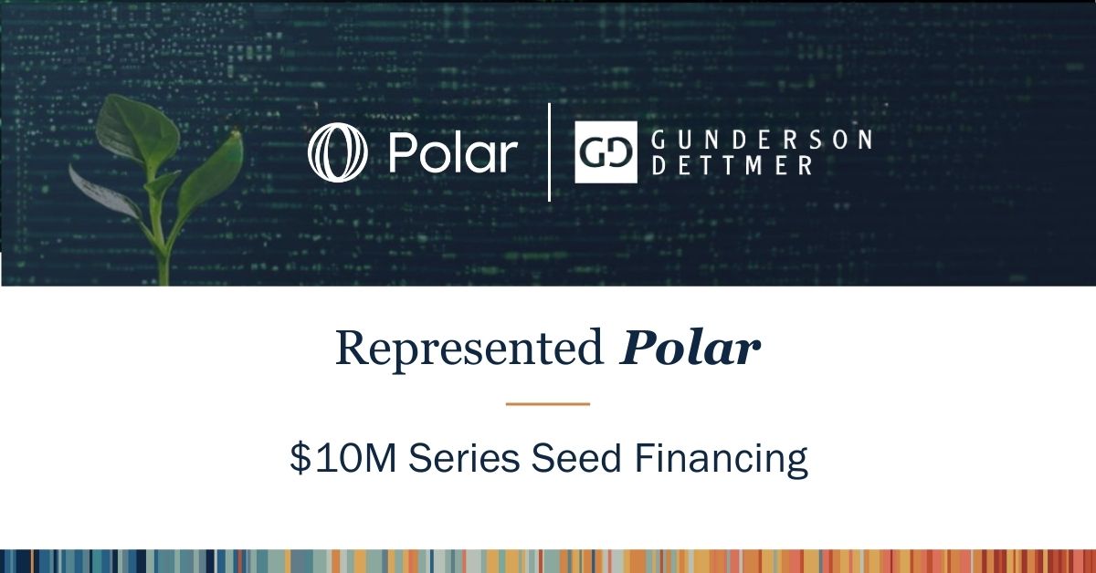 Polar Announces $10M Series Seed Led by Accel | Gunderson Dettmer ...