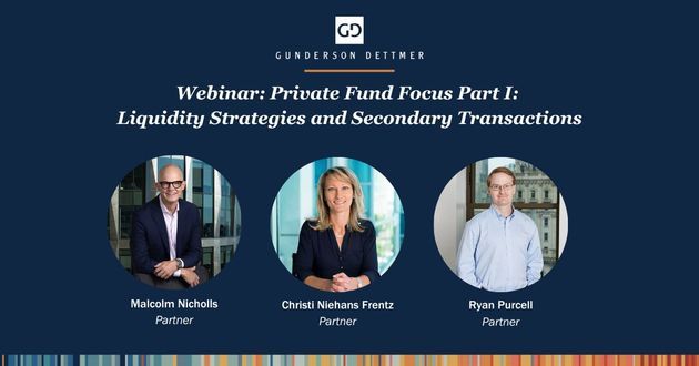 Webinar: Private Fund Focus Part I: Liquidity Strategies and Secondary Transactions