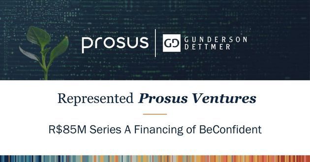 Prosus Ventures Leads BeConfident’s R$85 Million Series A