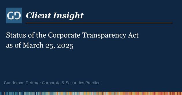 Client Insight: Status of the Corporate Transparency Act as of March 25, 2025