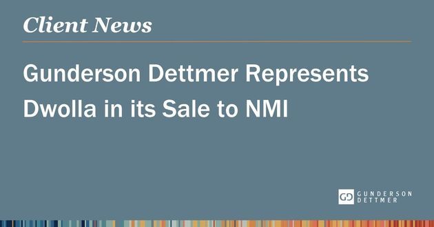 Gunderson Dettmer Represents Dwolla in its Sale to NMI