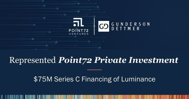 Point72 Leads the $75M Series C Financing of Cambridge-based (U.K.) Luminance