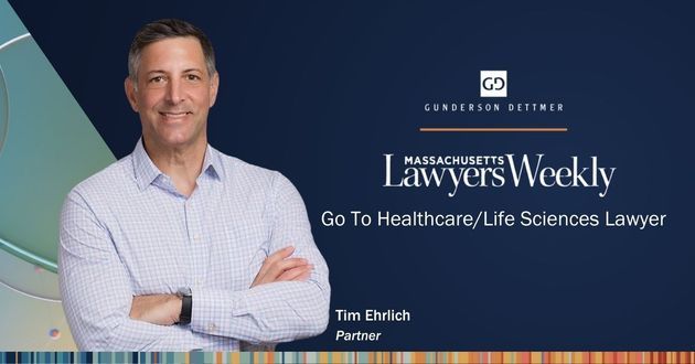 Massachusetts Lawyers Weekly Recognizes Gunderson Dettmer Boston Partner Tim Ehrlich as a Massachusetts Go To Lawyer