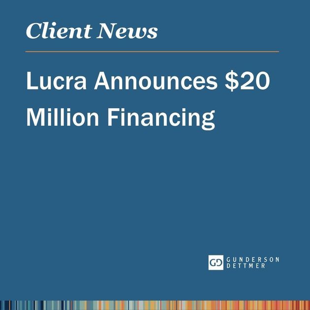 Lucra Announces $20 Million Financing