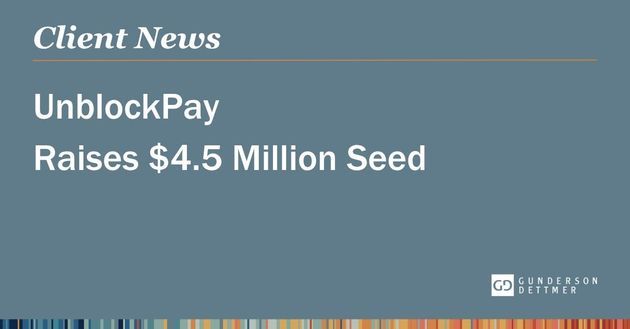 UnblockPay Raises $4.5 Million Seed