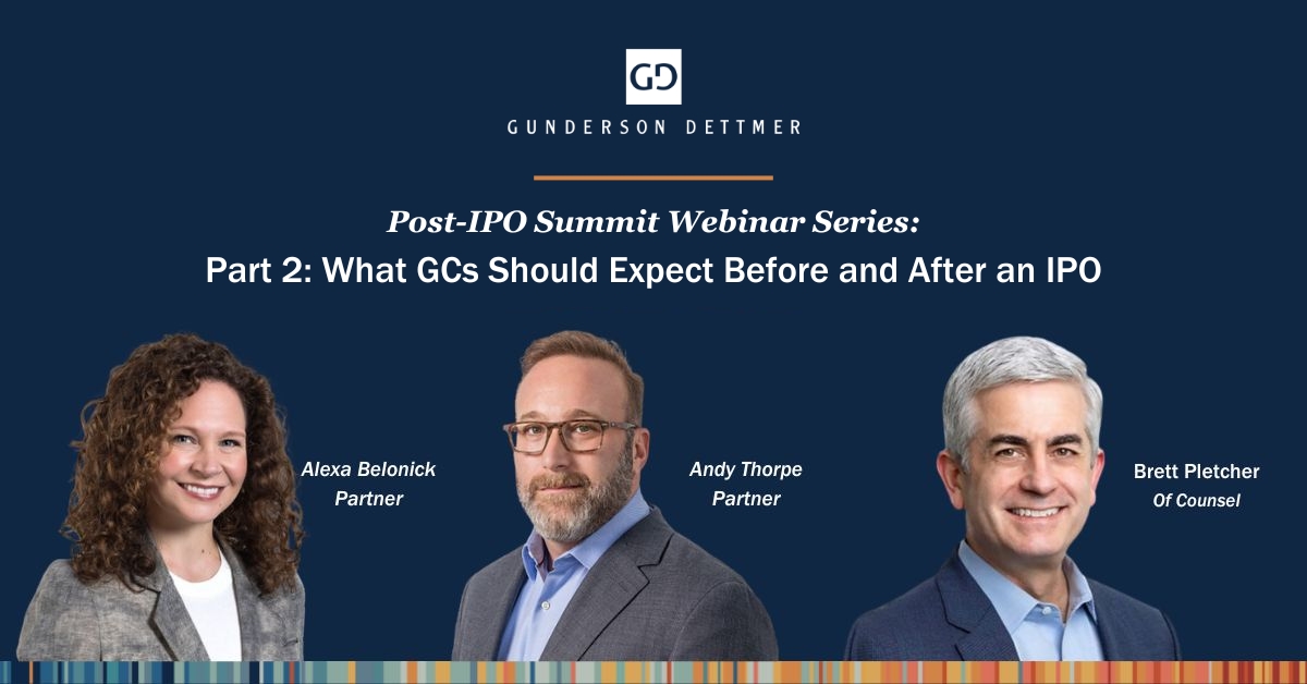 Gunderson Dettmer hosts the Webinar: Part 2: What GCs Should Expect ...