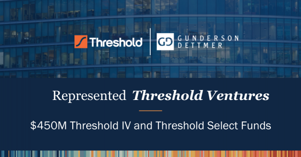 Threshold Ventures Announces Threshold IV and Threshold Select Funds
