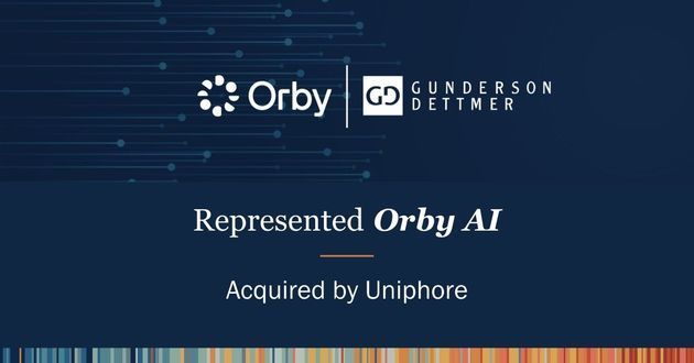 Gunderson Dettmer Represented Orby AI in its Acquisition by Uniphore