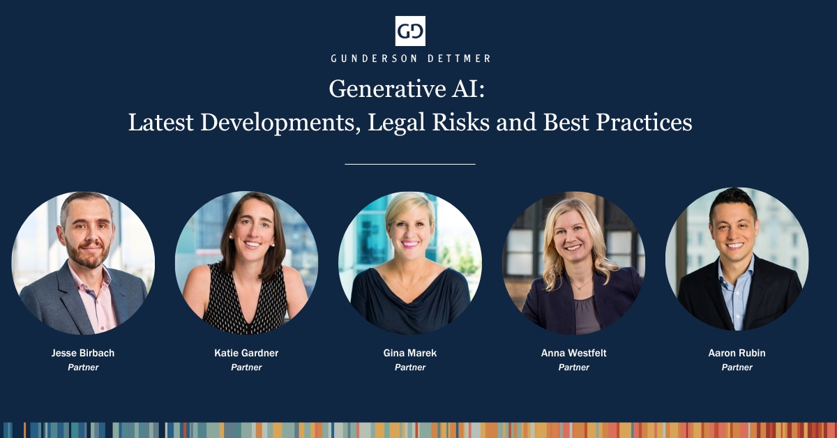 Gunderson Dettmer Hosts the Webinar Generative AI: Latest Developments ...