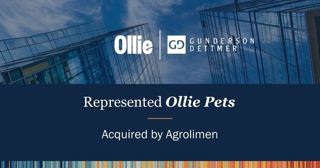 Gunderson Dettmer Represents Ollie Pets in Acquisition by Agrolimen