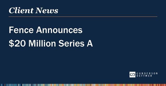 Fence Announces $20 Million Series A