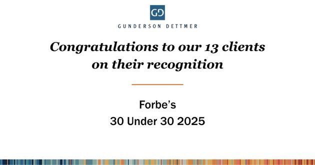 2026 Forbes 30 Under 30 List Recognizes 22 Individuals Across 13 Gunderson Dettmer Clients