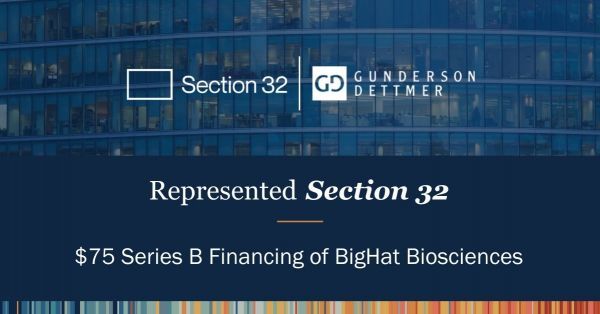 Section 32 Leads $75M Series B Financing of BigHat Biosciences to Design Safer, More Effective Antibodies