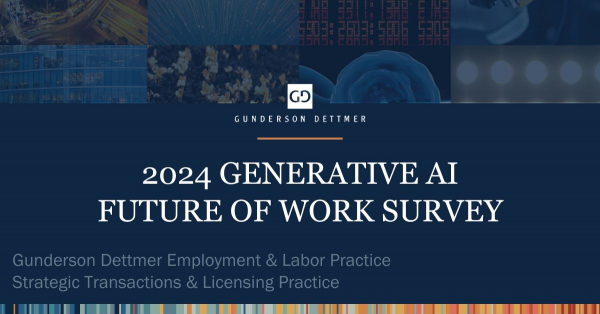 Gunderson Dettmer Releases 2024 Generative AI Future of Work Survey ...
