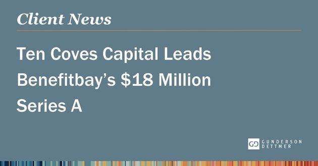 Ten Coves Capital Leads Benefitbay’s $18 Million Series A