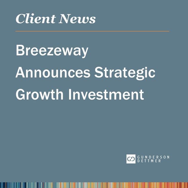 Breezeway Announces Strategic Growth Investment
