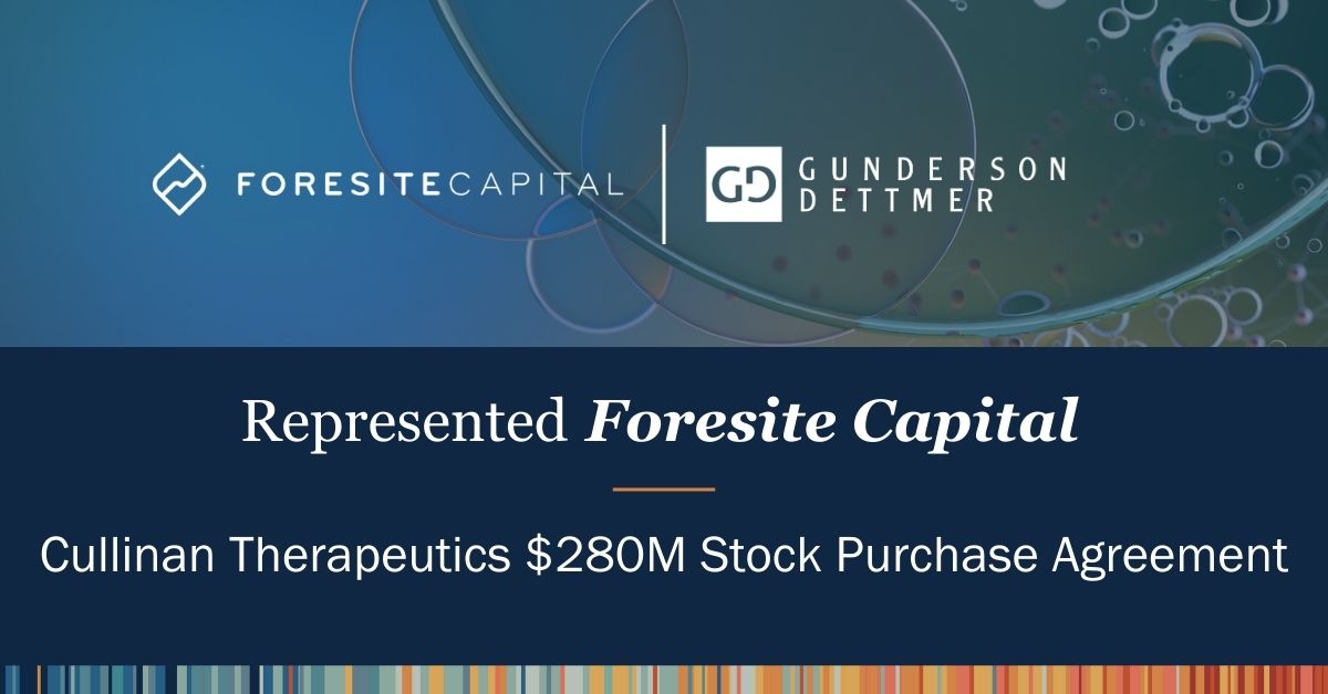 Gunderson Dettmer Advises Foresite Capital in its Participation in ...