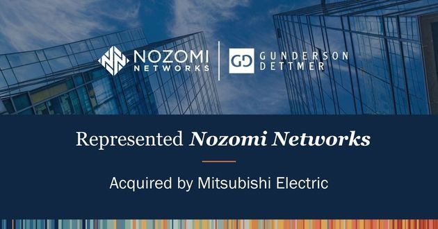 Gunderson Dettmer Represents Nozomi Networks in Acquisition by Mitsubishi Electric