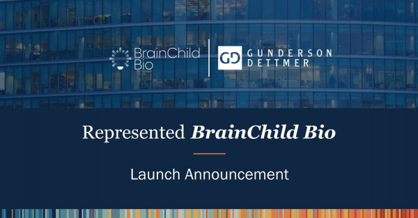 Gunderson Dettmer Advises BrainChild Bio in its launch by Seattle ...