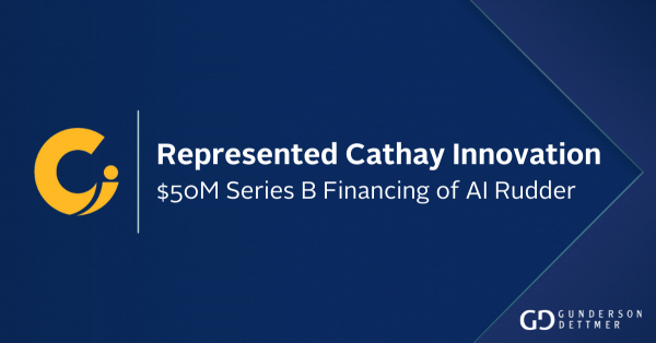 Gunderson Dettmer Advises Cathay Innovation in its $50 million Series B ...
