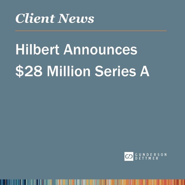 Hilbert Announces $28 Million Series A