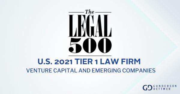 The Legal 500 Recognizes Gunderson Dettmer as U.S. 2021 Tier 1 Law Firm ...