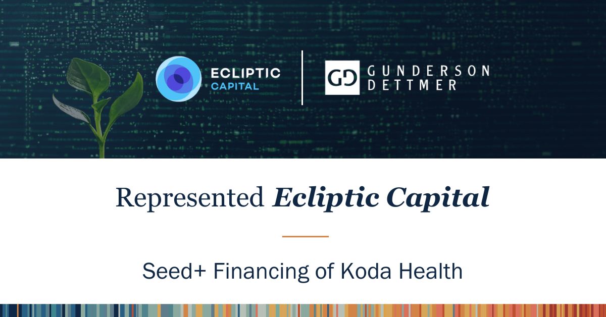 Gunderson Dettmer Advises Ecliptic Capital in Leading the Seed+ ...
