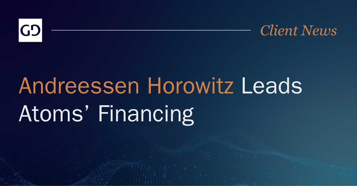Andreessen Horowitz Leads Atoms’ Financing