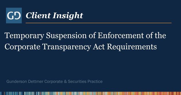Client Alert: Temporary Suspension of Enforcement of the Corporate Transparency Act Requirements