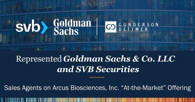 Gunderson Dettmer Advised Sales Agents on Arcus Biosciences, Inc. “At-the-Market” Offering