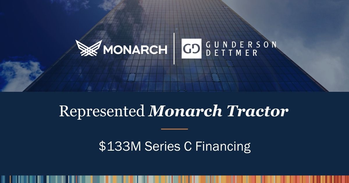 Gunderson Dettmer Advises Monarch Tractor in its $133M Series C ...