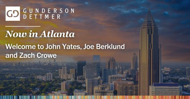 Gunderson Dettmer Opens New Office in Atlanta with Addition of Three Corporate Partners