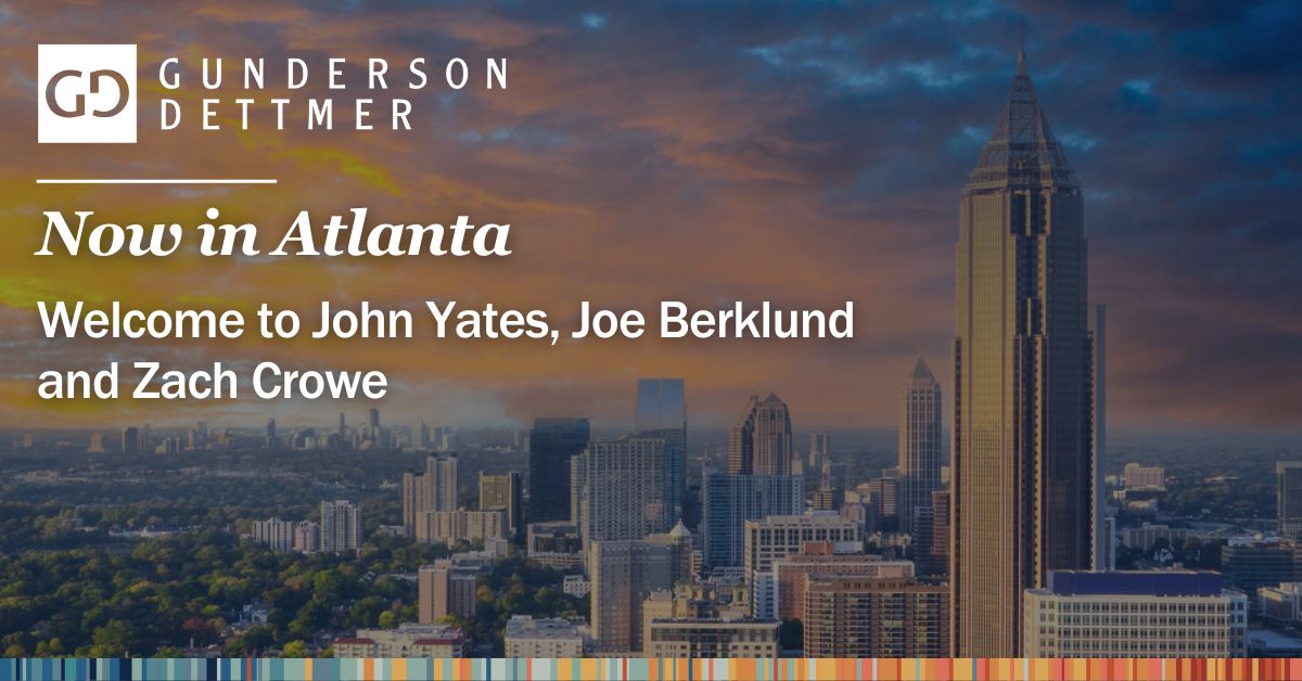 Gunderson Dettmer Opens New Office in Atlanta with Addition of Three ...