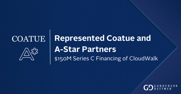 Gunderson Dettmer Advises Coatue as it led the $150M Series C financing ...
