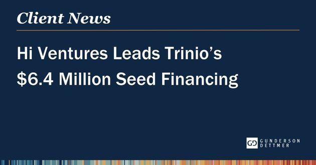Hi Ventures Leads Trinio’s $6.4 Million Seed Financing