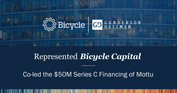 Gunderson Dettmer Advises Bicycle Capital in its Co-leadership of $50M ...