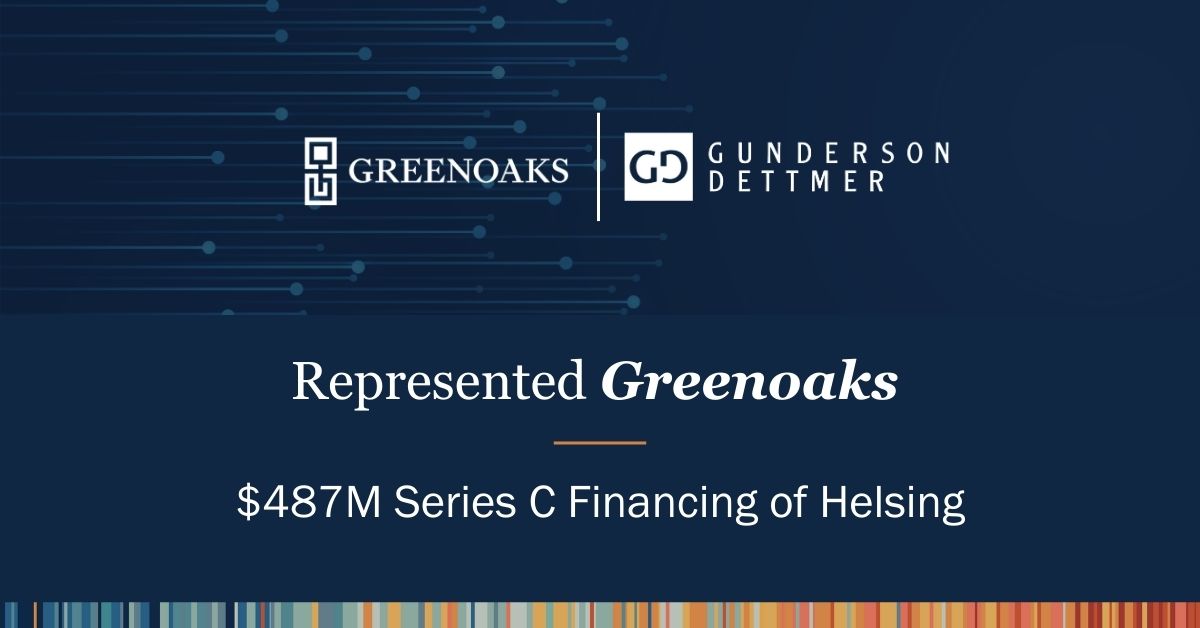 Gunderson Dettmer Advises Greenoaks in its Investment in Helsing ...