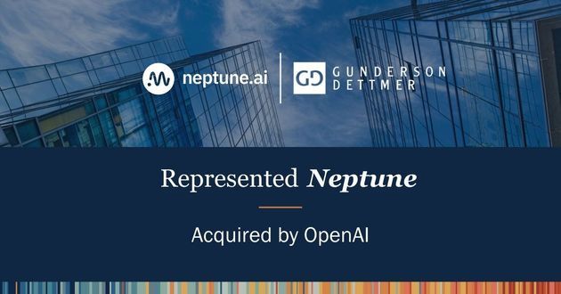Gunderson Client Neptune to Be Acquired by OpenAI