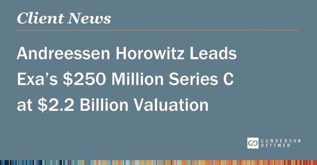 Andreessen Horowitz Leads Exa’s $250 Million Series C at $2.2 Billion Valuation