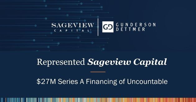 Sageview Capital Invests in Uncountable $27M Series A Financing 