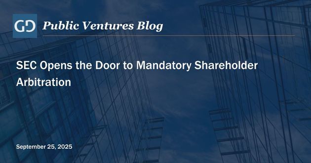 Client Insight: SEC Opens the Door to Mandatory Shareholder Arbitration