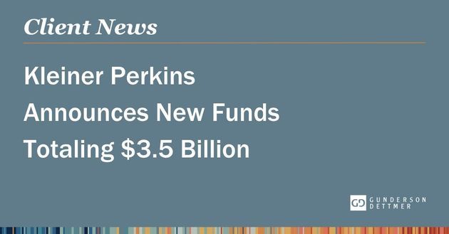 Kleiner Perkins Announces New Funds Totaling $3.5 Billion 