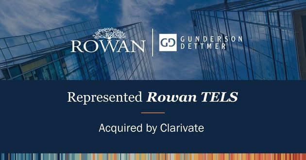 Gunderson Dettmer Advises Rowan TELS in its Acquisition by Clarivate 