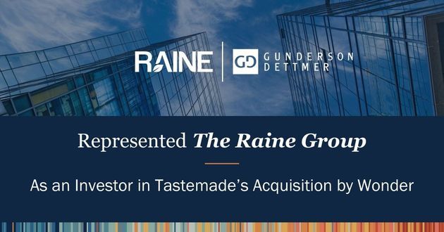 Gunderson Dettmer Represented The Raine Group in Tastemade Acquisition