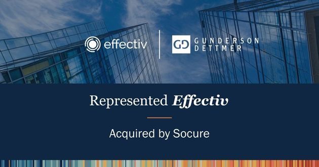 Gunderson Dettmer Client Effectiv Announces Agreement to be Acquired by Socure
