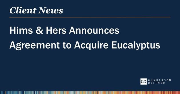 Hims & Hers Announces Agreement to Acquire Eucalyptus