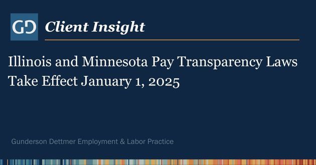 Client Insight: Illinois and Minnesota Pay Transparency Laws Take Effect January 1, 2025