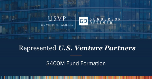 Gunderson Dettmer Advises U.S. Venture Partners in its New $400M Fund ...